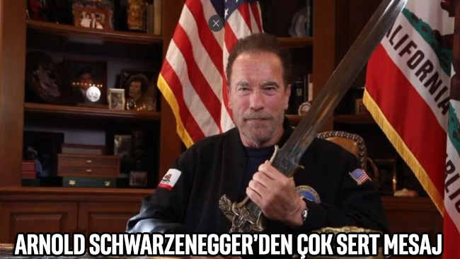 Arnold Schwarzenegger’den çok sert mesaj